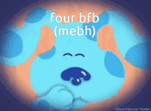 Four Bfb Mebh GIF - Four Bfb Mebh Blues Clues GIFs
