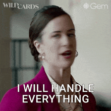 a woman says i will handle everything in a purple jacket