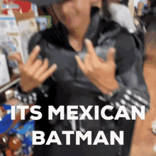 Mexican Batman GIF - Mexican Batman Mexicanbatman GIFs