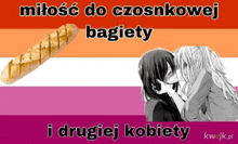 a couple kissing next to a loaf of bread that says miłosc do czosnkowej bagiety