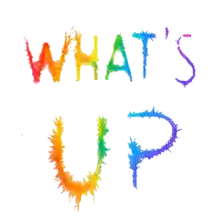 a white background with the words what 's up painted in different colors