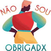 proudly me nao sou obrigax im not obliged no obligation not on me
