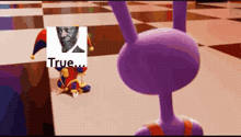 a purple rabbit with a picture of a man and the words true