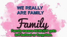 Family Never Forgotten GIF