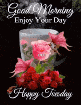 a picture of a cup of coffee with roses and butterflies and the words `` good morning enjoy your day happy tuesday '' .