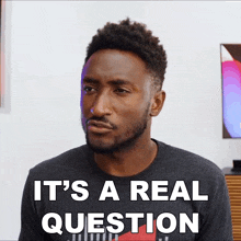 It'S A Real Question Marques Brownlee GIF - It'S A Real Question Marques Brownlee It'S A Genuine Question GIFs