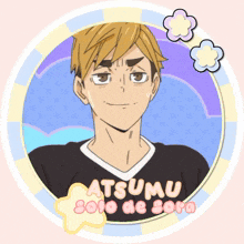 a picture of a man with the words atsumu solo de sora on it