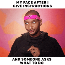 My Face After I Give Instructions And Someone Asks What To Do Angeria Paris Vanmicheals GIF