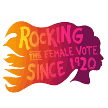 rocking the female vote since1920 1920 19th amendment vote go vote