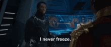 I Never Freeze Wakanda Forever GIF - I Never Freeze Wakanda Forever GIFs