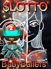 a poster that says $ lotto babyballers with a cartoon character on it