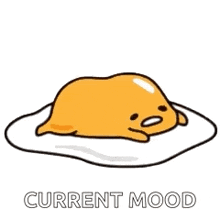 a cartoon character laying on top of an egg with the words current mood written below it .