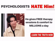 a poster that says psychologists hate him and says he gives free therapy sessions and comfort to millions a day