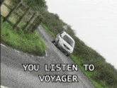 voyager you listen to