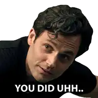 a picture of a man with the words " you did uhh " on the bottom