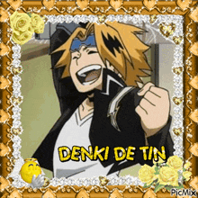 a picture of a man with the words denki de tin written on it