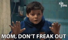 Mom Dont Freak Out Dont Be Afraid GIF - Mom Dont Freak Out Dont Freak Out Dont Be Afraid GIFs