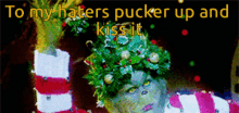 Grinch To My Haters GIF - Grinch To My Haters Kiss It GIFs
