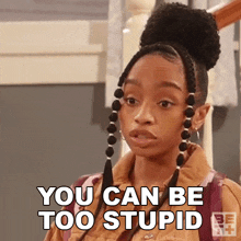 You Can Be Too Stupid Janelle Carson GIF - You Can Be Too Stupid Janelle Carson The Ms Pat Show GIFs