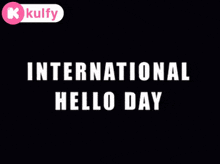 International Hello Day.Gif GIF - International Hello Day Hello Say Hello GIFs