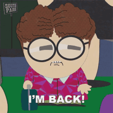 Im Back Kyle Schwartz GIF - Im Back Kyle Schwartz South Park GIFs