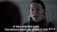 If You Had Red Hair You Would Want To Cover It Too GIF - If You Had Red Hair You Would Want To Cover It Too Ginger GIFs
