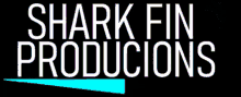 shark fin productions