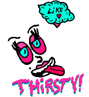 Thirsty Instagram Sticker - Thirsty Instagram Likes Stickers