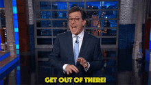 Get Out GIF - Stephen Colbert Get Out Of There Get Out GIFs