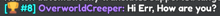 # 81 overworld creeper hi err how are you written on a black background