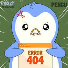 a penguin with an angry face is holding a sign that reads error 404