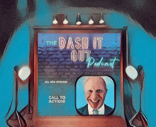 a poster for the dash it out podcast shows a man in a suit and tie