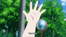 a cartoon hand waving with the words bye-bye written below it