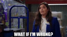 Superstore Amy Sosa GIF - Superstore Amy Sosa What If Im Wrong GIFs