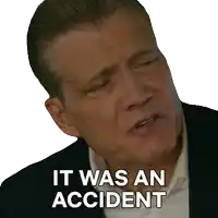 a man with his eyes closed has the words it was an accident written on his face