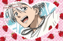 a drawing of a boy with the words sweet and cute strawberries surrounding him