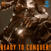 a poster that says ready to conquer with a robot on it
