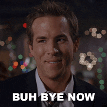 Buh Bye Now Chris Brander GIF - Buh Bye Now Chris Brander Ryan Reynolds GIFs