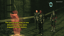 a video game scene with the words " the portal only links in one direction "
