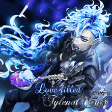 a drawing of a man with blue hair and the words love filled tylenol cake on the bottom