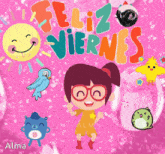 a pink background with a girl surrounded by animals and the words feliz viernes