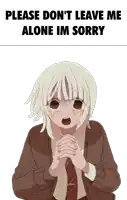 a cartoon of a girl crying with the words please don 't leave me alone im sorry above her