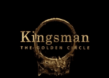 kings man the golden circle logo intro