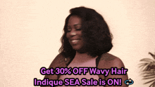 a woman is smiling and says get 30 % off wavy hair