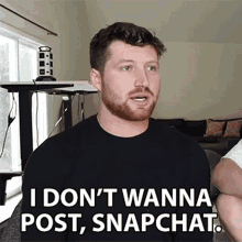 I Dont Wanna Post Snapchat Scotty Sire GIF - I Dont Wanna Post Snapchat Scotty Sire Not Interested GIFs