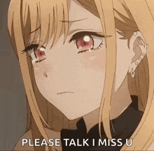 an anime girl is crying and says please talk i miss you