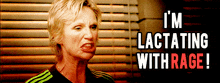 Lactating With Rage Sue Sylvester GIF - Lactating With Rage Rage Sue Sylvester GIFs