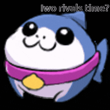 a cartoon shark with a pink scarf around its neck and the words iwo rivals time below it