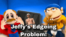Jeffy Edgeing GIF - Jeffy Edgeing Problem GIFs