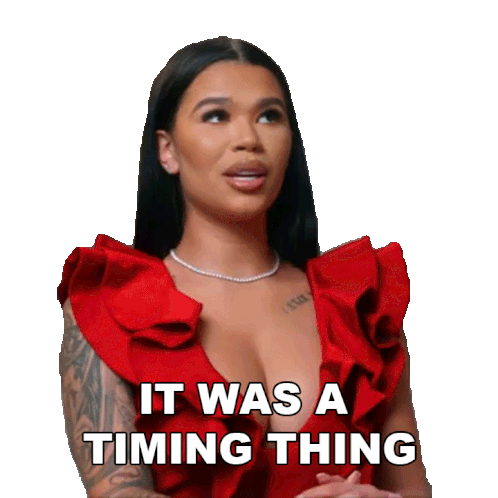 It Was A Timing Thing Basketball Wives Orlando Sticker - It Was A Timing Thing Basketball Wives Orlando It Just Wasn'T The Right Time Stickers